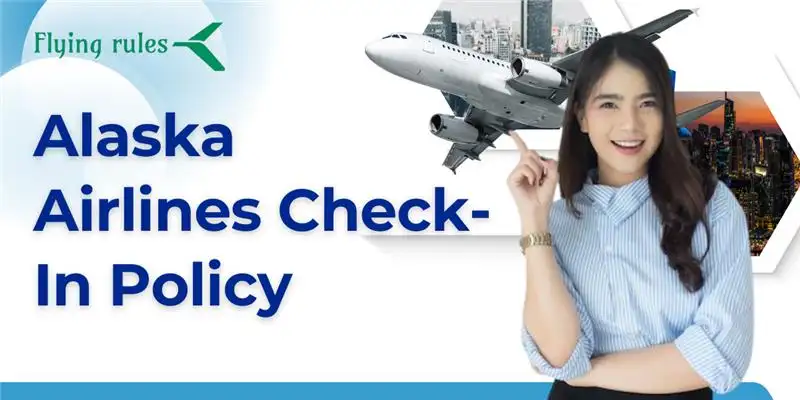 Alaska airlines flight check-in policy