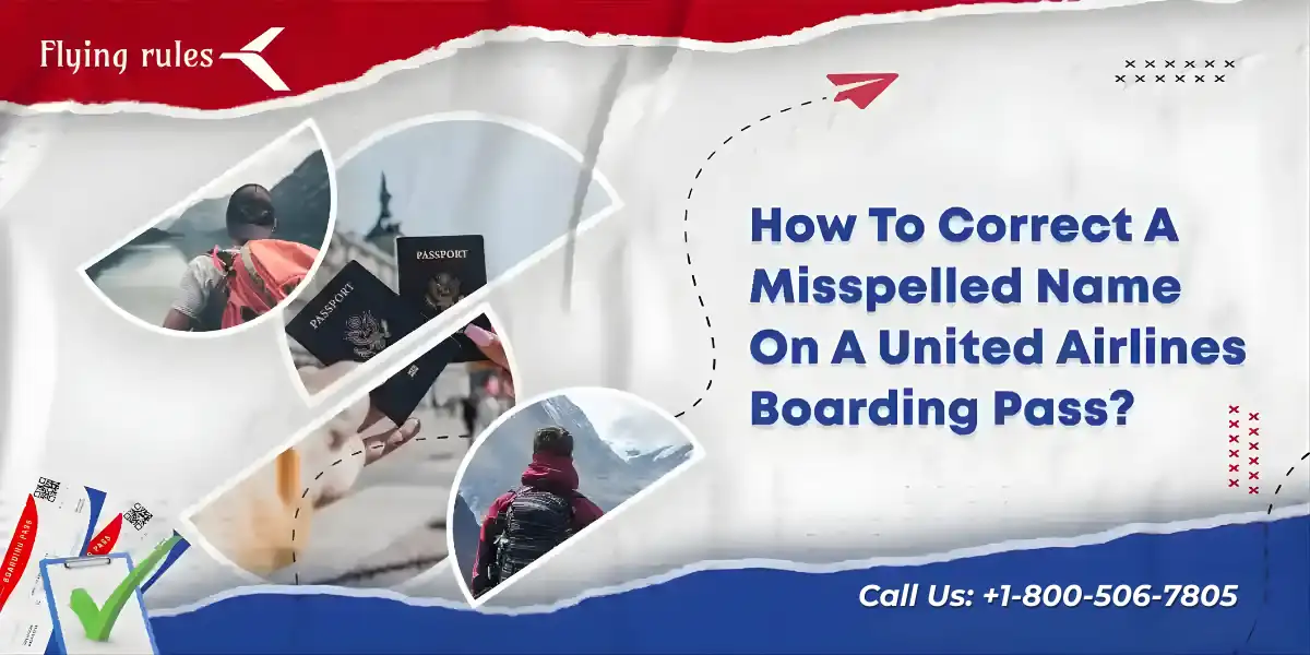 misspelled name on united airlines boarding pass