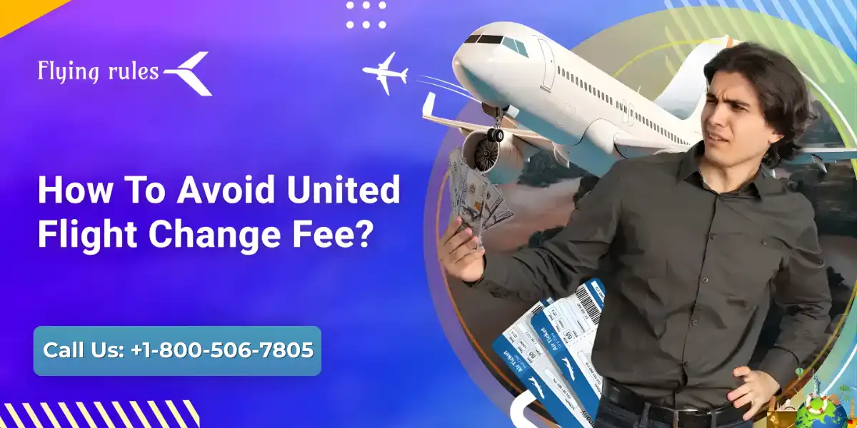Avoid United Flight Change Fee