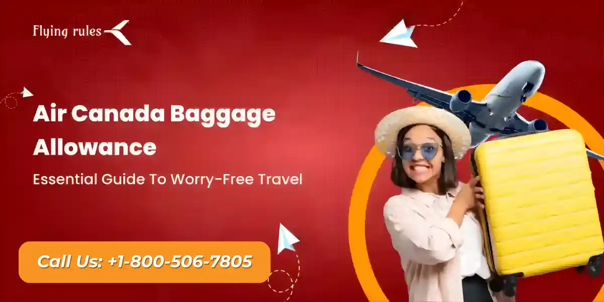 Air Canada baggage policy