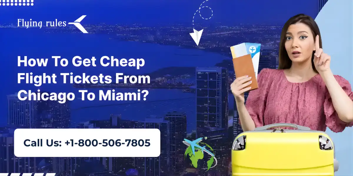 Cheap Flight Tickets From Chicago To Miami