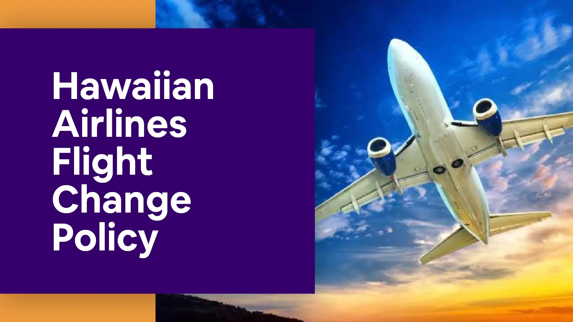 Online Hawaiian Airlines Flight Change Policy