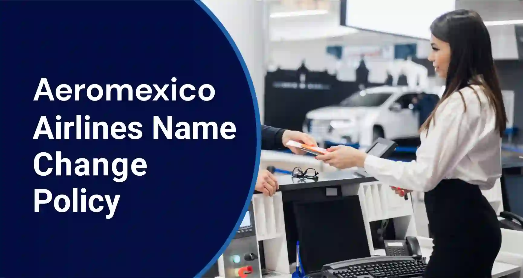Aeromexico Name Change Rules