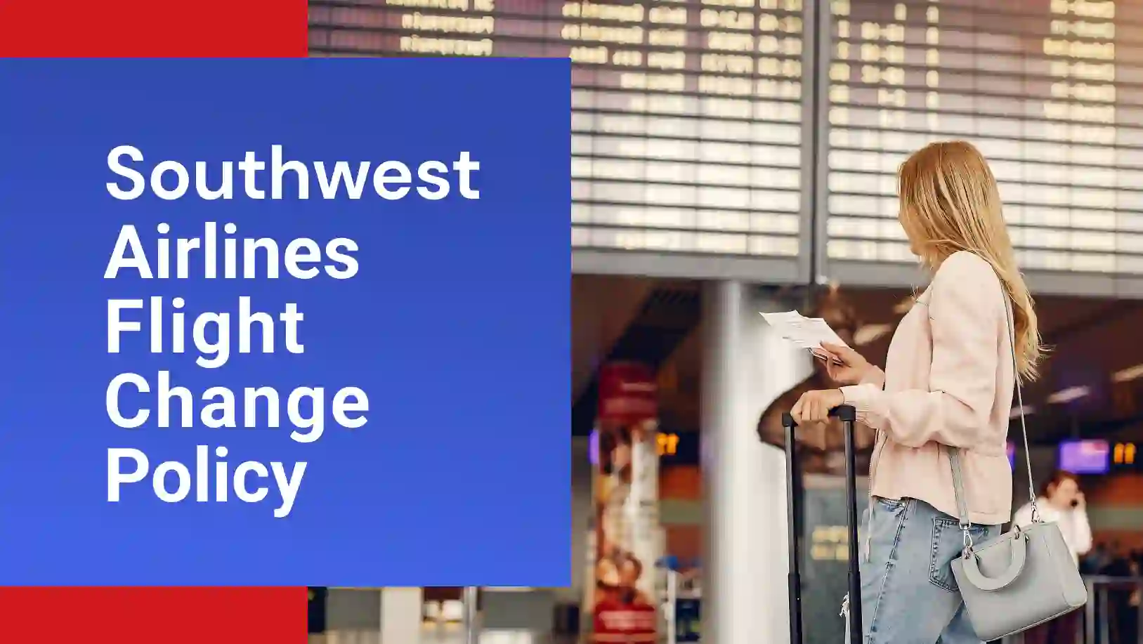 Southwest Airlines Flight Change Policy online