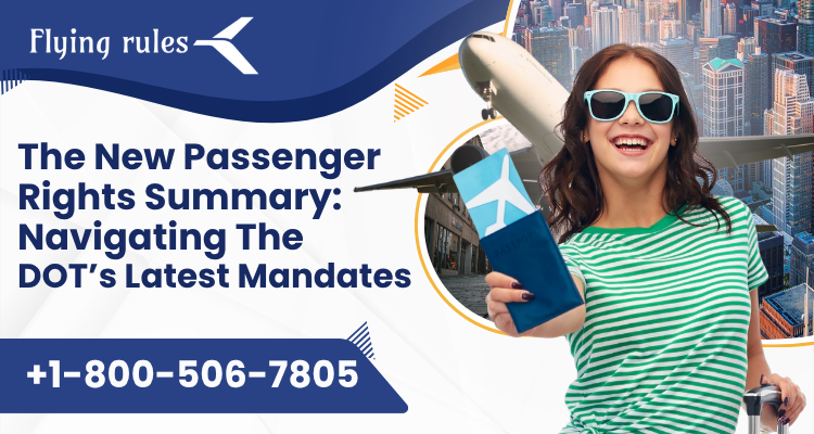 Dot's latest mandates and passenger rights summary