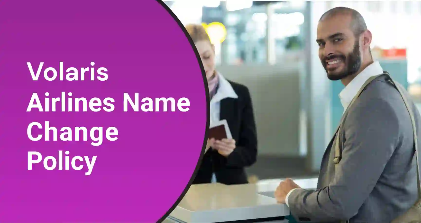 Volaris Airlines Name Change Policy
