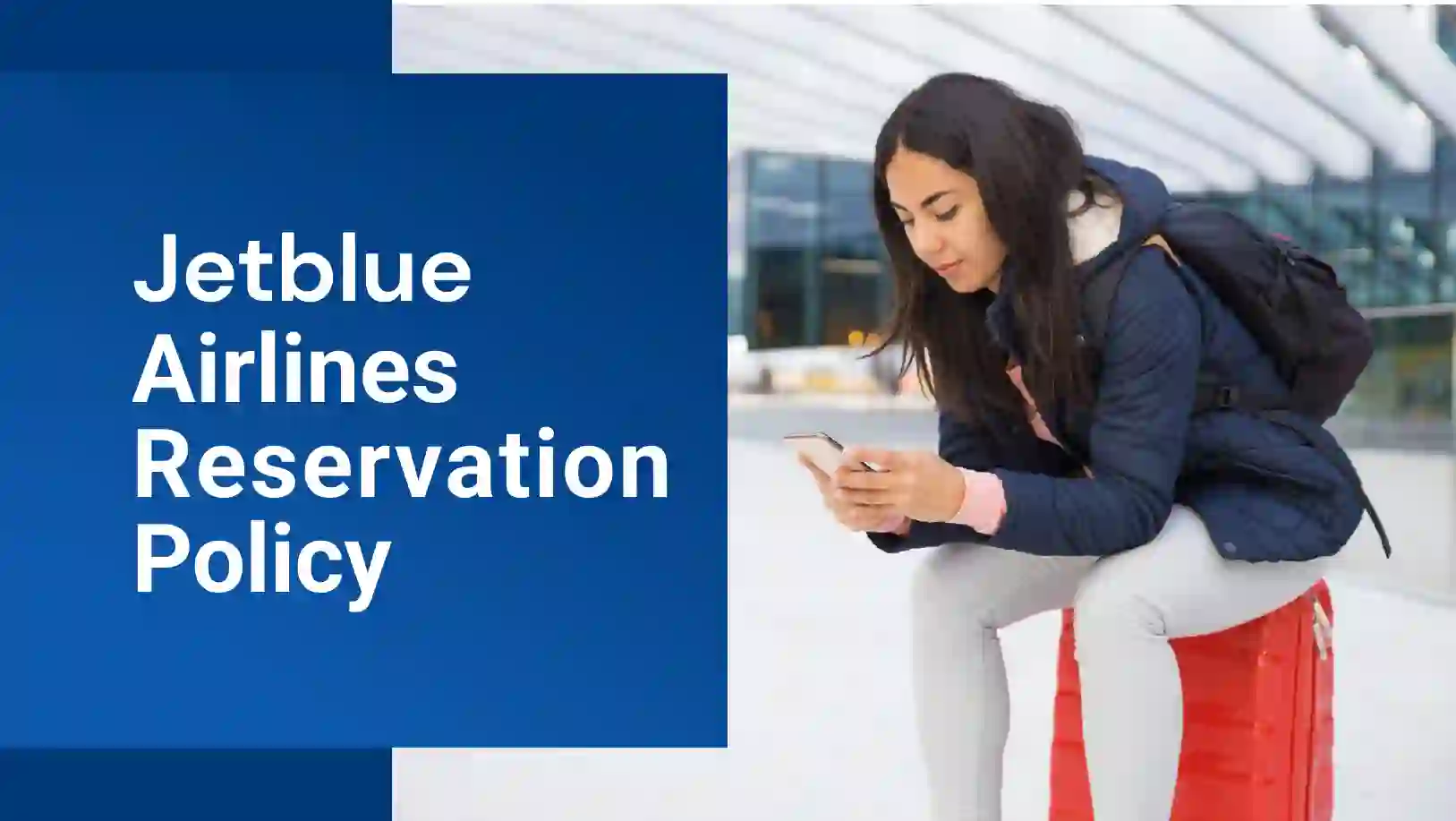 JetBlue Airlines Reservation Policy online
