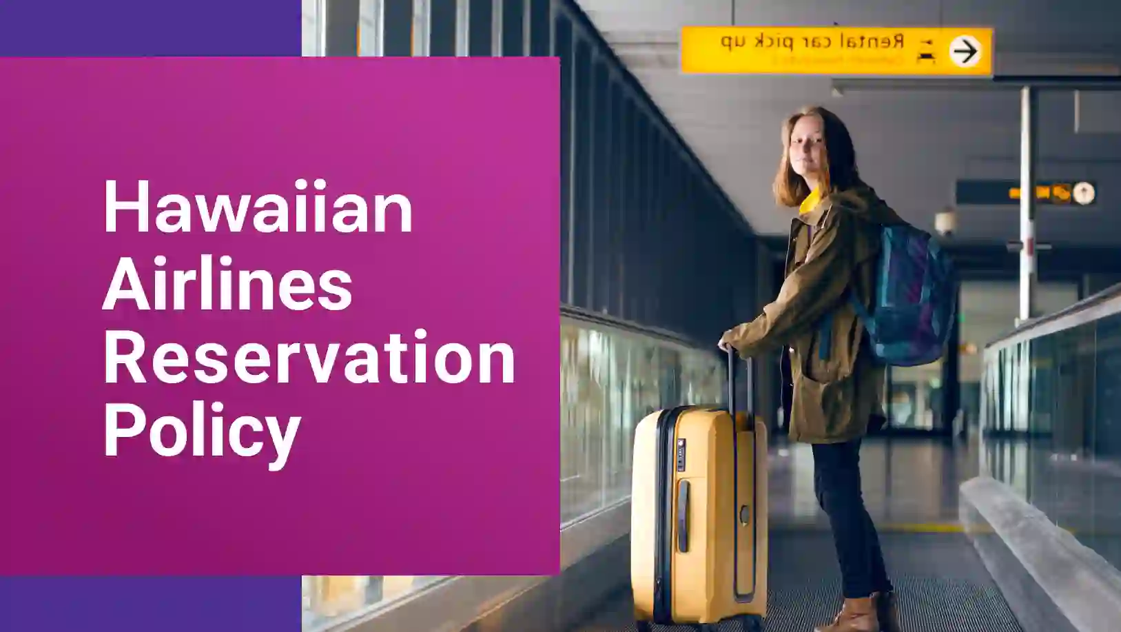 Hawaiian Airlines Reservation Policy