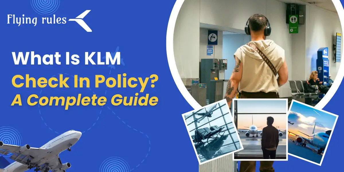 KLM Check In Policy