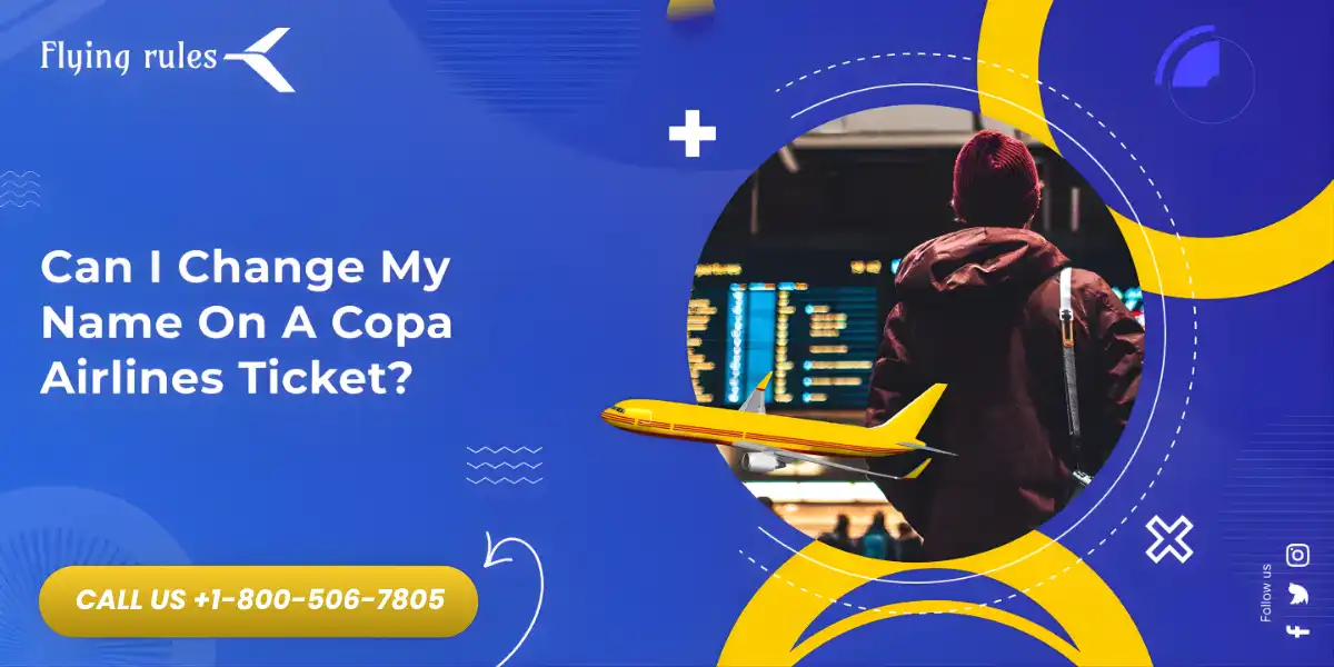 Change Name On Copa Airlines Ticket