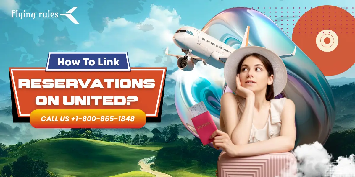 How To Link Reservations On United